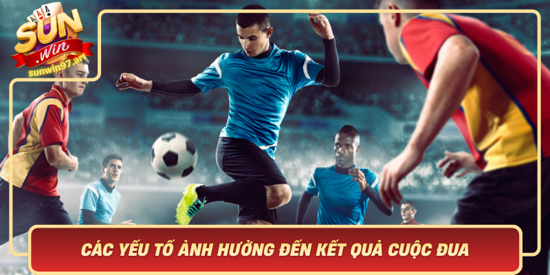 Cac Yeu To Anh Huong Den Ket Qua Cuoc Dua Va Du Doan Chinh Xac Hon