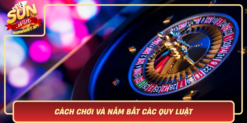 Cach Choi Va Nam Bat Cac Quy Luat Trong Golden Spin Roulette