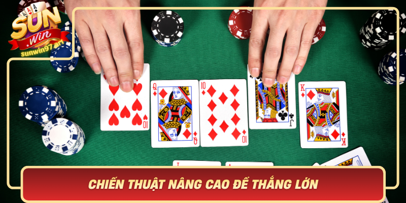 Chien Thuat Nang Cao De Thang Lon Trong Sam Loc Xanh Chin