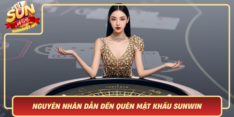 Nguyen Nhan Dan Den Quen Mat Khau Sunwin