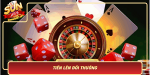 Tien Len Doi Thuong Kham Pha Cach Choi Dinh Cao Tai Sunwin